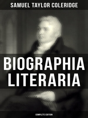 cover image of Biographia Literaria (Complete Edition)
